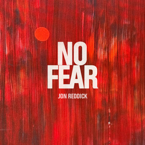 No Fear CD Jon Reddick